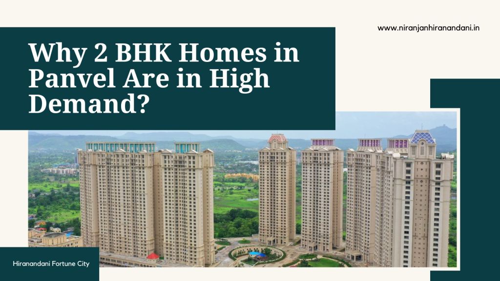 Why 2 BHK Homes in Panvel Are in High Demand?